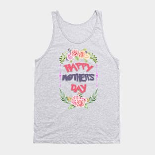 Happy Mother's Day Tshirt- New Mom T-Shirt- Gift for new Moms Tank Top